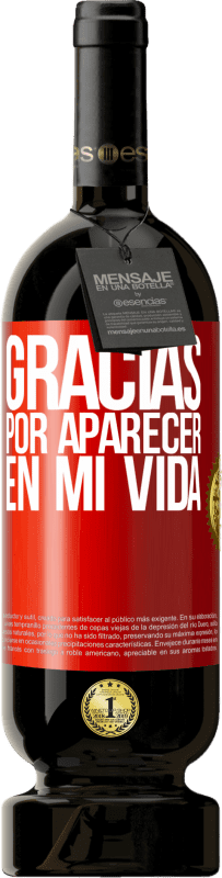 49,95 € Envío gratis | Vino Tinto Edición Premium MBS® Reserva Gracias por aparecer en mi vida Etiqueta Roja. Etiqueta personalizable Reserva 12 Meses Cosecha 2015 Tempranillo