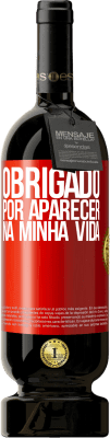 49,95 € Envio grátis | Vinho tinto Edição Premium MBS® Reserva Obrigado por aparecer na minha vida Etiqueta Vermelha. Etiqueta personalizável Reserva 12 Meses Colheita 2014 Tempranillo