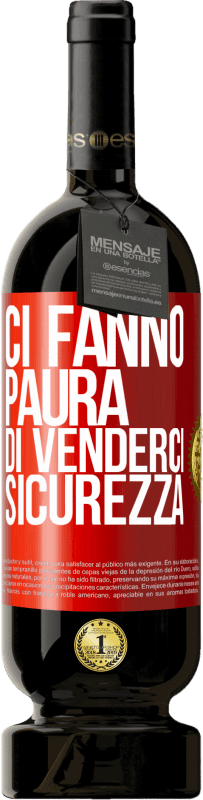 49,95 € Spedizione Gratuita | Vino rosso Edizione Premium MBS® Riserva Ci fanno paura di venderci sicurezza Etichetta Rossa. Etichetta personalizzabile Riserva 12 Mesi Raccogliere 2015 Tempranillo