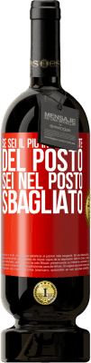 49,95 € Spedizione Gratuita | Vino rosso Edizione Premium MBS® Riserva Se sei il più intelligente del posto, sei nel posto sbagliato Etichetta Rossa. Etichetta personalizzabile Riserva 12 Mesi Raccogliere 2015 Tempranillo