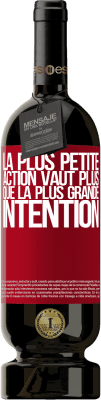 49,95 € Envoi gratuit | Vin rouge Édition Premium MBS® Réserve La plus petite action vaut plus que la plus grande intention Étiquette Rouge. Étiquette personnalisable Réserve 12 Mois Récolte 2014 Tempranillo