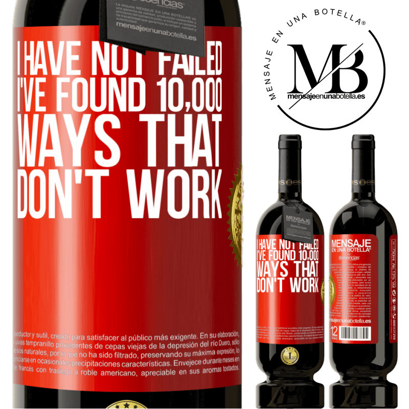 39,95 € Free Shipping | Red Wine Premium Edition MBS® Reserva I have not failed. I've found 10,000 ways that don't work Red Label. Customizable label Reserva 12 Months Harvest 2014 Tempranillo
