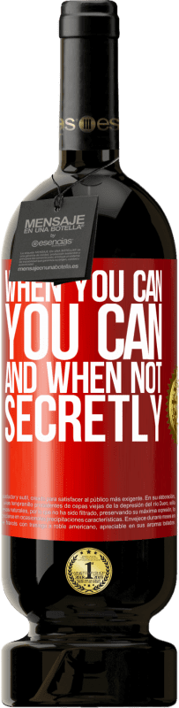 49,95 € 送料無料 | 赤ワイン プレミアム版 MBS® 予約する できるとき、できます。そして、そうでないとき、ひそかに 赤いタグ. カスタマイズ可能なラベル 予約する 12 月 収穫 2016 Tempranillo