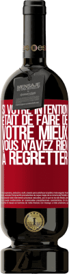 49,95 € Envoi gratuit | Vin rouge Édition Premium MBS® Réserve Si votre intention était de faire de votre mieux, vous n'avez rien à regretter Étiquette Rouge. Étiquette personnalisable Réserve 12 Mois Récolte 2015 Tempranillo
