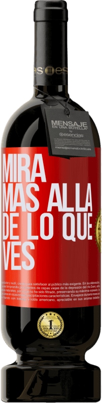 49,95 € Envío gratis | Vino Tinto Edición Premium MBS® Reserva Mira más allá de lo que ves Etiqueta Roja. Etiqueta personalizable Reserva 12 Meses Cosecha 2014 Tempranillo