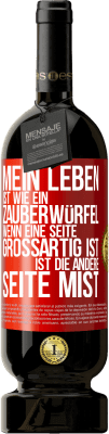 49,95 € Kostenloser Versand | Rotwein Premium Ausgabe MBS® Reserve Mein Leben ist wie ein Zauberwürfel. Wenn eine Seite großartig ist, ist die andere Seite Mist Rote Markierung. Anpassbares Etikett Reserve 12 Monate Ernte 2016 Tempranillo