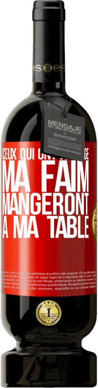 49,95 € Envoi gratuit | Vin rouge Édition Premium MBS® Réserve Ceux qui ont partagé ma faim mangeront à ma table Étiquette Rouge. Étiquette personnalisable Réserve 12 Mois Récolte 2015 Tempranillo