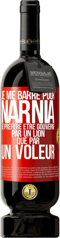 49,95 € Envoi gratuit | Vin rouge Édition Premium MBS® Réserve Je me barre pour Narnia. Je préfère être gouverné par un lion que par un voleur Étiquette Rouge. Étiquette personnalisable Réserve 12 Mois Récolte 2015 Tempranillo