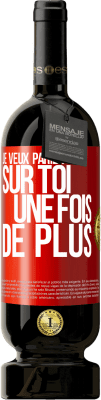 49,95 € Envoi gratuit | Vin rouge Édition Premium MBS® Réserve Je veux parier sur toi une fois de plus Étiquette Rouge. Étiquette personnalisable Réserve 12 Mois Récolte 2015 Tempranillo