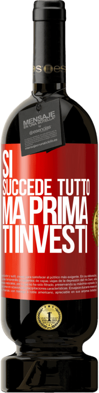 49,95 € Spedizione Gratuita | Vino rosso Edizione Premium MBS® Riserva Sì, succede tutto. Ma prima ti investi Etichetta Rossa. Etichetta personalizzabile Riserva 12 Mesi Raccogliere 2015 Tempranillo