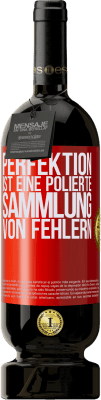 49,95 € Kostenloser Versand | Rotwein Premium Ausgabe MBS® Reserve Perfektion ist eine polierte Sammlung von Fehlern Rote Markierung. Anpassbares Etikett Reserve 12 Monate Ernte 2014 Tempranillo