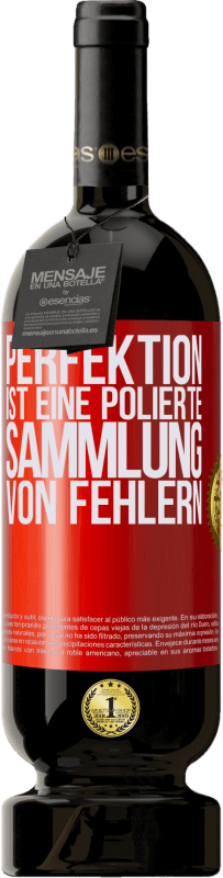 49,95 € Kostenloser Versand | Rotwein Premium Ausgabe MBS® Reserve Perfektion ist eine polierte Sammlung von Fehlern Rote Markierung. Anpassbares Etikett Reserve 12 Monate Ernte 2014 Tempranillo