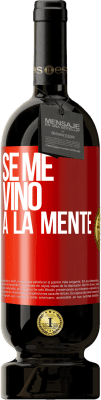 49,95 € Envio grátis | Vinho tinto Edição Premium MBS® Reserva Se me VINO a la mente… Etiqueta Vermelha. Etiqueta personalizável Reserva 12 Meses Colheita 2015 Tempranillo