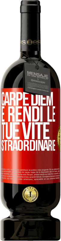 49,95 € Spedizione Gratuita | Vino rosso Edizione Premium MBS® Riserva Carpe Diem e rendi le tue vite straordinarie Etichetta Rossa. Etichetta personalizzabile Riserva 12 Mesi Raccogliere 2015 Tempranillo