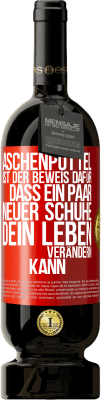 49,95 € Kostenloser Versand | Rotwein Premium Ausgabe MBS® Reserve Aschenputtel ist der Beweis dafür, dass ein Paar neuer Schuhe dein Leben verändern kann Rote Markierung. Anpassbares Etikett Reserve 12 Monate Ernte 2016 Tempranillo