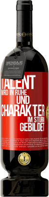 49,95 € Kostenloser Versand | Rotwein Premium Ausgabe MBS® Reserve Talent wird in Ruhe und Charakter im Sturm gebildet Rote Markierung. Anpassbares Etikett Reserve 12 Monate Ernte 2014 Tempranillo