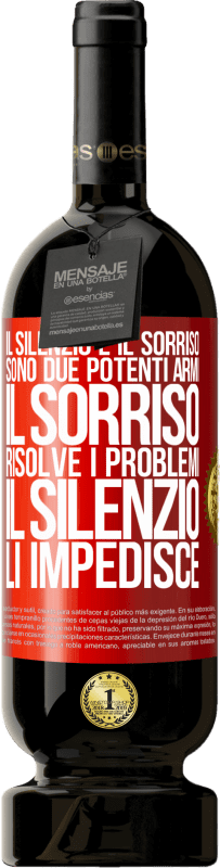 49,95 € Spedizione Gratuita | Vino rosso Edizione Premium MBS® Riserva Il silenzio e il sorriso sono due potenti armi. Il sorriso risolve i problemi, il silenzio li impedisce Etichetta Rossa. Etichetta personalizzabile Riserva 12 Mesi Raccogliere 2015 Tempranillo