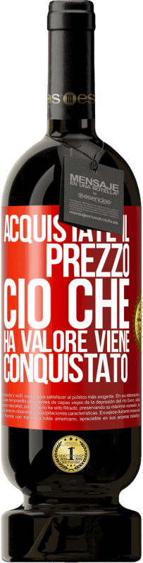 49,95 € Spedizione Gratuita | Vino rosso Edizione Premium MBS® Riserva Acquistate il prezzo. Ciò che ha valore viene conquistato Etichetta Rossa. Etichetta personalizzabile Riserva 12 Mesi Raccogliere 2015 Tempranillo