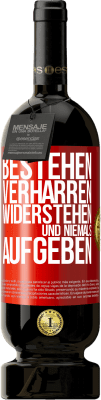 49,95 € Kostenloser Versand | Rotwein Premium Ausgabe MBS® Reserve Bestehen, verharren, widerstehen und niemals aufgeben Rote Markierung. Anpassbares Etikett Reserve 12 Monate Ernte 2015 Tempranillo