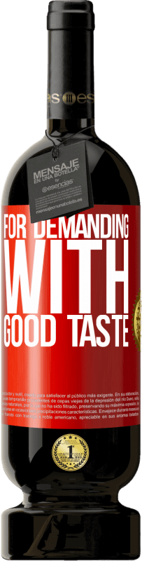 49,95 € Free Shipping | Red Wine Premium Edition MBS® Reserve For demanding with good taste Red Label. Customizable label Reserve 12 Months Harvest 2016 Tempranillo