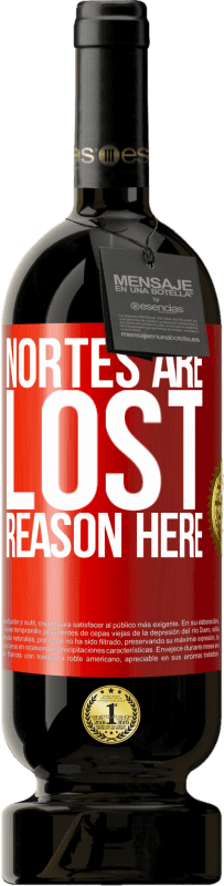 49,95 € Free Shipping | Red Wine Premium Edition MBS® Reserve Nortes are lost. Reason here Red Label. Customizable label Reserve 12 Months Harvest 2015 Tempranillo