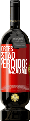 49,95 € Envio grátis | Vinho tinto Edição Premium MBS® Reserva Nortes estão perdidos. Razão aqui Etiqueta Vermelha. Etiqueta personalizável Reserva 12 Meses Colheita 2014 Tempranillo