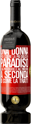 49,95 € Spedizione Gratuita | Vino rosso Edizione Premium MBS® Riserva Una donna può essere la più dolce in paradiso o la più crudele all'inferno, a seconda di come la tratti Etichetta Rossa. Etichetta personalizzabile Riserva 12 Mesi Raccogliere 2015 Tempranillo