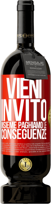 49,95 € Spedizione Gratuita | Vino rosso Edizione Premium MBS® Riserva Vieni, invito, insieme paghiamo le conseguenze Etichetta Rossa. Etichetta personalizzabile Riserva 12 Mesi Raccogliere 2015 Tempranillo