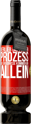 49,95 € Kostenloser Versand | Rotwein Premium Ausgabe MBS® Reserve Verlieb dich in den Prozess, die Ergebnisse kommen von allein Rote Markierung. Anpassbares Etikett Reserve 12 Monate Ernte 2015 Tempranillo