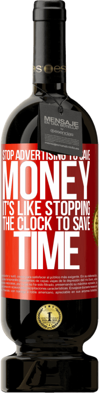 49,95 € 送料無料 | 赤ワイン プレミアム版 MBS® 予約する お金を節約するために広告を停止します。時間を節約するために時計を停止するようなものです 赤いタグ. カスタマイズ可能なラベル 予約する 12 月 収穫 2014 Tempranillo