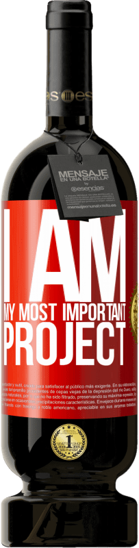49,95 € Free Shipping | Red Wine Premium Edition MBS® Reserve I am my most important project Red Label. Customizable label Reserve 12 Months Harvest 2014 Tempranillo