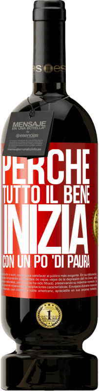 49,95 € Spedizione Gratuita | Vino rosso Edizione Premium MBS® Riserva Perché tutto il bene inizia con un po 'di paura Etichetta Rossa. Etichetta personalizzabile Riserva 12 Mesi Raccogliere 2014 Tempranillo