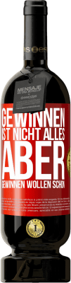 49,95 € Kostenloser Versand | Rotwein Premium Ausgabe MBS® Reserve Gewinnen ist nicht alles, aber gewinnen wollen schon Rote Markierung. Anpassbares Etikett Reserve 12 Monate Ernte 2015 Tempranillo