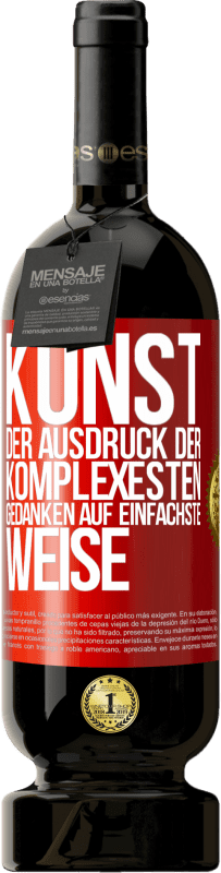 49,95 € Kostenloser Versand | Rotwein Premium Ausgabe MBS® Reserve KUNST. Der Ausdruck der komplexesten Gedanken auf einfachste Weise Rote Markierung. Anpassbares Etikett Reserve 12 Monate Ernte 2015 Tempranillo