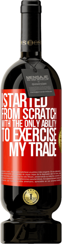 49,95 € 送料無料 | 赤ワイン プレミアム版 MBS® 予約する ゼロから始めたのは、取引を行う唯一の能力でした 赤いタグ. カスタマイズ可能なラベル 予約する 12 月 収穫 2016 Tempranillo