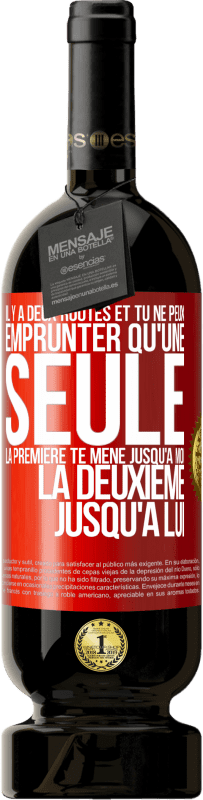 49,95 € Envoi gratuit | Vin rouge Édition Premium MBS® Réserve Il y a deux routes et tu ne peux emprunter qu'une seule. La première te mène jusqu'à moi, la deuxième jusqu'à lui Étiquette Rouge. Étiquette personnalisable Réserve 12 Mois Récolte 2015 Tempranillo