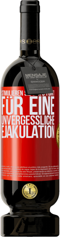 49,95 € Kostenloser Versand | Rotwein Premium Ausgabe MBS® Reserve Stimulieren Sie den G-Punkt für eine unvergessliche Ejakulation Rote Markierung. Anpassbares Etikett Reserve 12 Monate Ernte 2016 Tempranillo