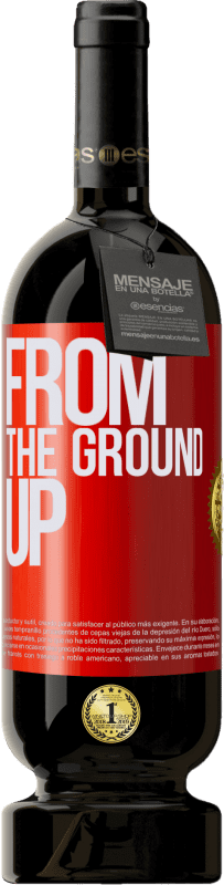 49,95 € Envío gratis | Vino Tinto Edición Premium MBS® Reserva From The Ground Up Etiqueta Roja. Etiqueta personalizable Reserva 12 Meses Cosecha 2015 Tempranillo