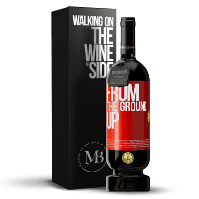 «From The Ground Up» Premium Ausgabe MBS® Reserve