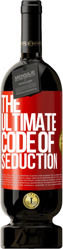 49,95 € 送料無料 | 赤ワイン プレミアム版 MBS® 予約する The ultimate code of seduction 赤いタグ. カスタマイズ可能なラベル 予約する 12 月 収穫 2016 Tempranillo