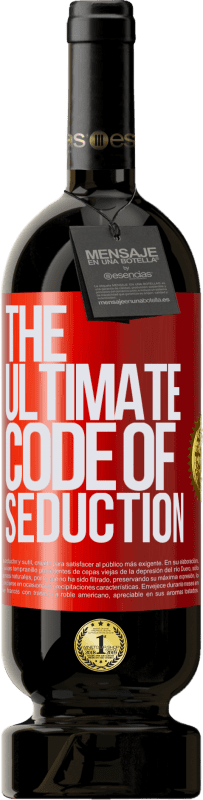 49,95 € Envío gratis | Vino Tinto Edición Premium MBS® Reserva The ultimate code of seduction Etiqueta Roja. Etiqueta personalizable Reserva 12 Meses Cosecha 2015 Tempranillo