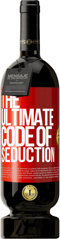 49,95 € Spedizione Gratuita | Vino rosso Edizione Premium MBS® Riserva The ultimate code of seduction Etichetta Rossa. Etichetta personalizzabile Riserva 12 Mesi Raccogliere 2016 Tempranillo
