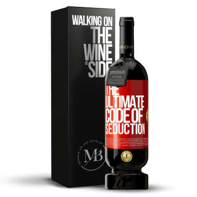 «The ultimate code of seduction» Edizione Premium MBS® Riserva