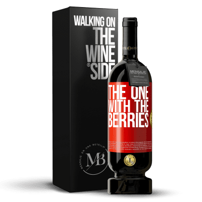 «The one with the berries» Premium Edition MBS® Reserve