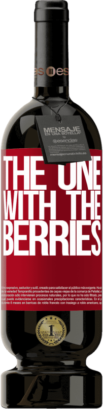 49,95 € Envoi gratuit | Vin rouge Édition Premium MBS® Réserve The one with the berries Étiquette Rouge. Étiquette personnalisable Réserve 12 Mois Récolte 2014 Tempranillo