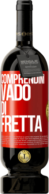 49,95 € Spedizione Gratuita | Vino rosso Edizione Premium MBS® Riserva Comprendimi, vado di fretta Etichetta Rossa. Etichetta personalizzabile Riserva 12 Mesi Raccogliere 2014 Tempranillo