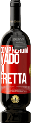 49,95 € Spedizione Gratuita | Vino rosso Edizione Premium MBS® Riserva Comprendimi, vado di fretta Etichetta Rossa. Etichetta personalizzabile Riserva 12 Mesi Raccogliere 2016 Tempranillo