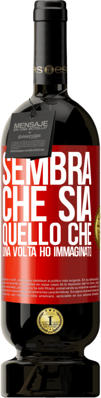 49,95 € Spedizione Gratuita | Vino rosso Edizione Premium MBS® Riserva Sembra che sia quello che una volta ho immaginato Etichetta Rossa. Etichetta personalizzabile Riserva 12 Mesi Raccogliere 2015 Tempranillo