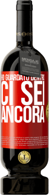 49,95 € Spedizione Gratuita | Vino rosso Edizione Premium MBS® Riserva Ho guardato dentro. Ci sei ancora Etichetta Rossa. Etichetta personalizzabile Riserva 12 Mesi Raccogliere 2016 Tempranillo