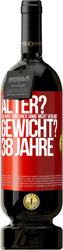 49,95 € Kostenloser Versand | Rotwein Premium Ausgabe MBS® Reserve Alter? Das wird von einer Dame nicht verlangt. Gewicht? 38 Jahre Rote Markierung. Anpassbares Etikett Reserve 12 Monate Ernte 2015 Tempranillo